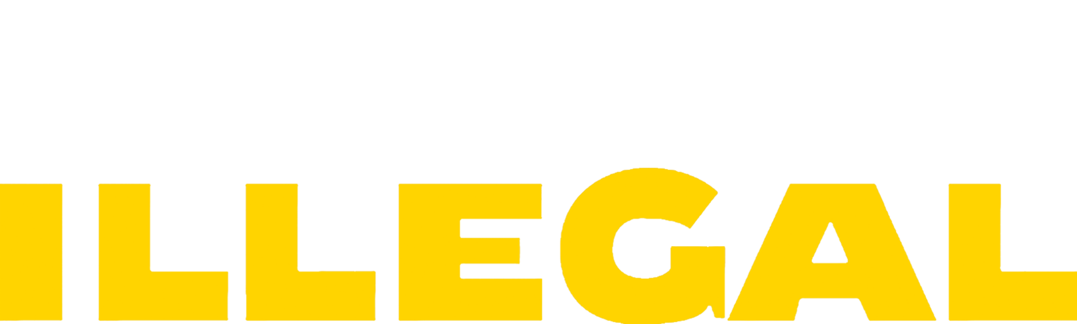 Illegal