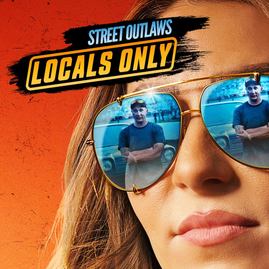 Street Outlaws: Locals Only