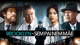 Brooklyn – Sem Pai Nem Mãe