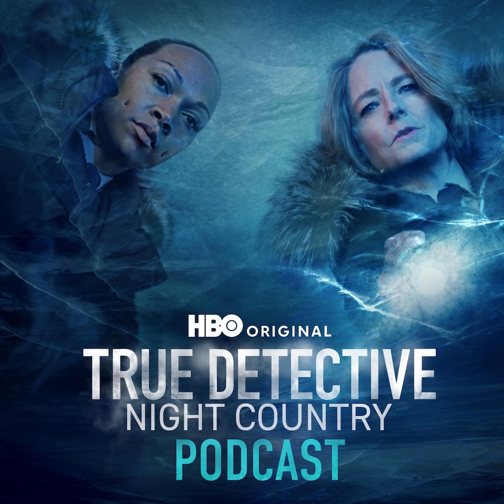 The True Detective: Night Country Podcast