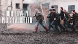 Our Lovely Pig Slaughter