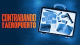 Contrabando en el aeropuerto