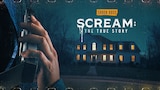Scream: The True Story