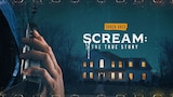 Scream: The True Story