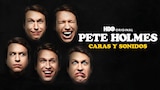 Pete Holmes: Caras y Sonidos
