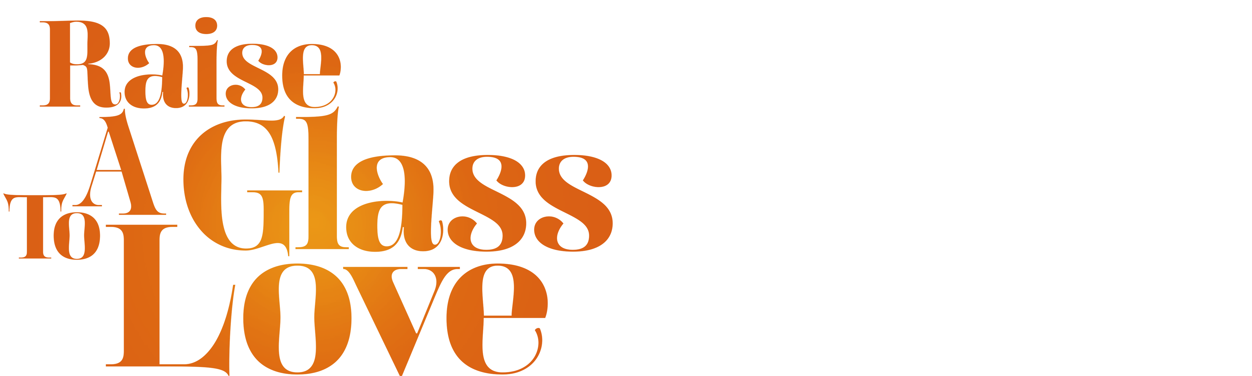 Raise a Glass to Love