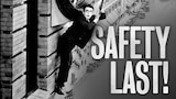 Safety Last!