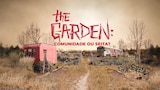 The Garden: Comunidade ou Seita?