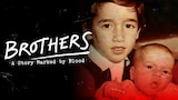 Brothers: A Story Marked by Blood