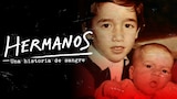 Hermanos, una Historia de Sangre