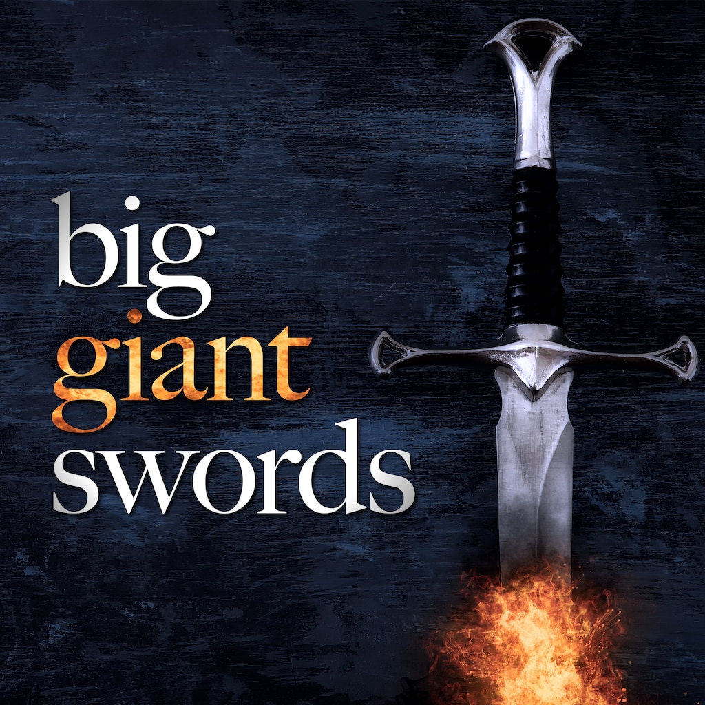 Big Giant Swords
