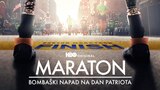 Maraton: Bombaški napad na Dan patriota