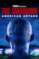 The Takedown: American Aryans