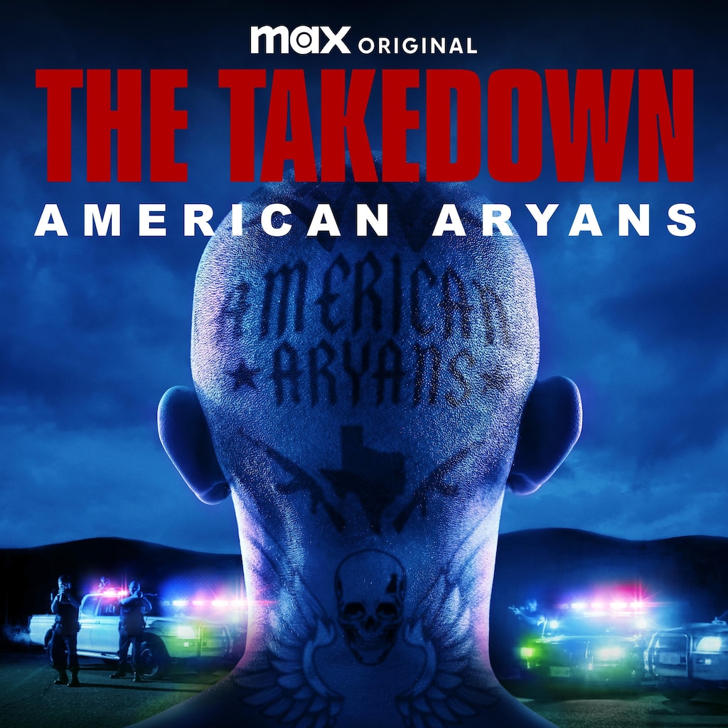 The Takedown: American Aryans
