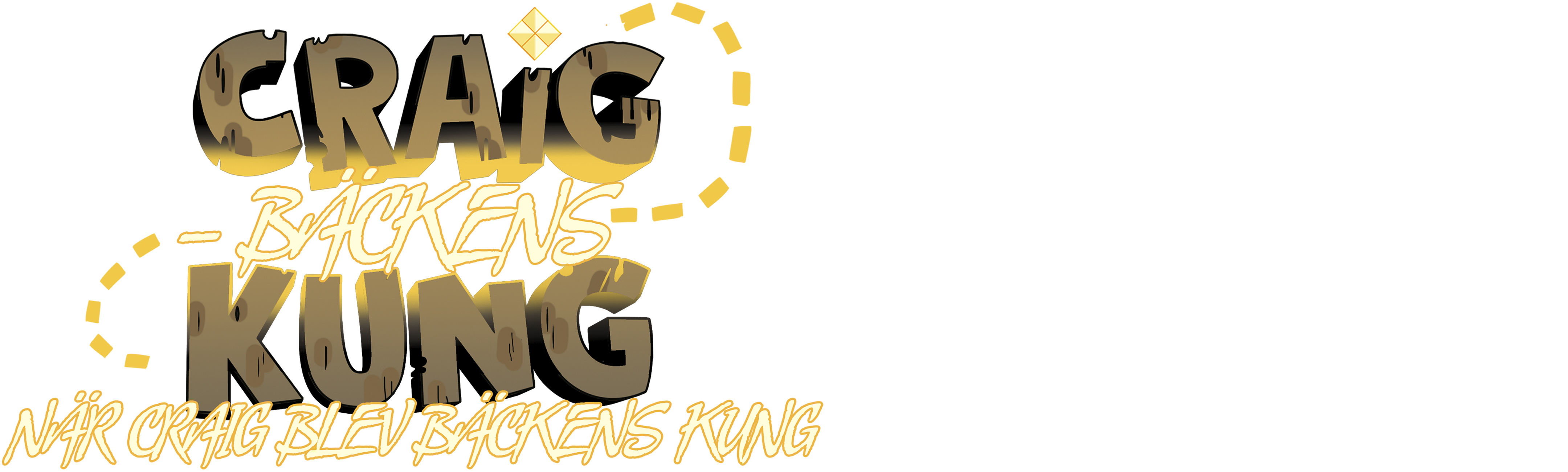 Craig – Bäckens kung: När Craig blev Bäckens kung