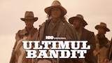 Ultimul bandit