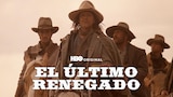 El Último Renegado