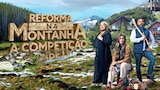 Reforma na Montanha: A Competição
