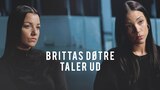 Brittas døtre taler ud