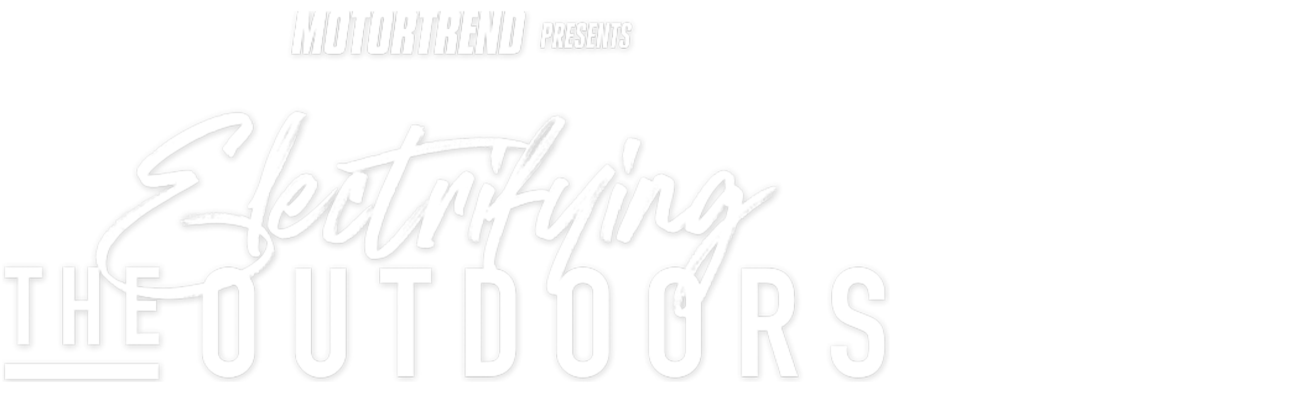 MotorTrend Presents: Electrifying the Outdoors