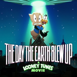 The Day the Earth Blew Up: A Looney Tunes Movie (HBO)