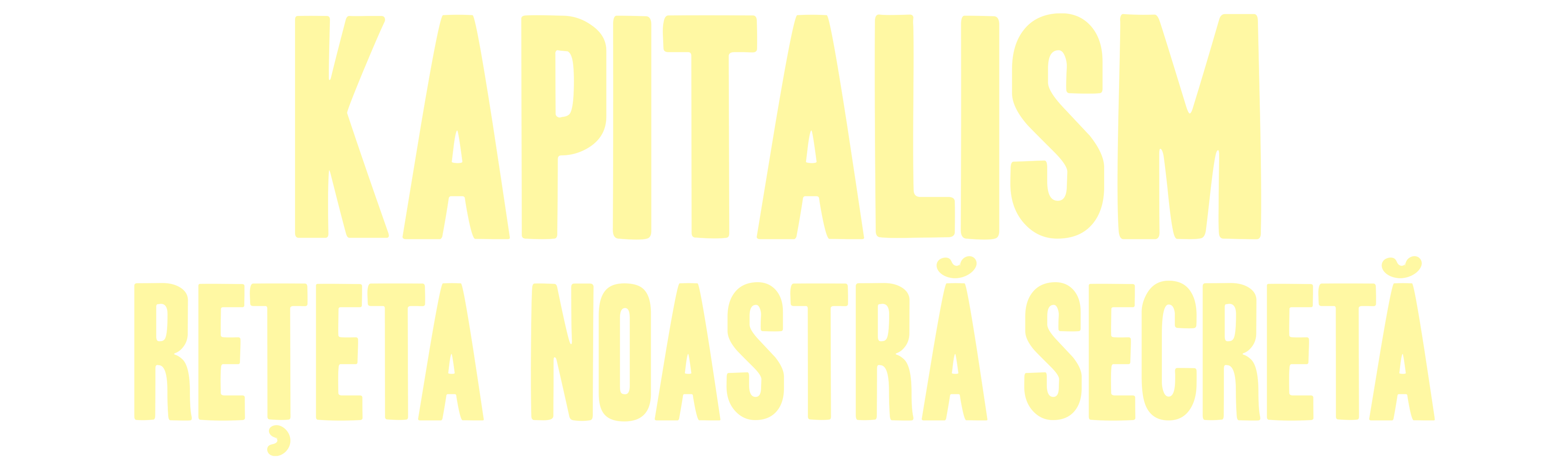 Kapitalism - Rețeta noastră secretă