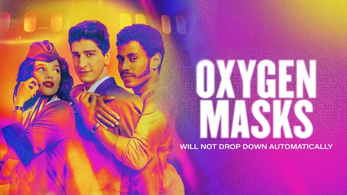 Watch Oxygen Masks Will Not Drop Down Automatically (HBO) Season 1 ...