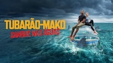 Tubarão-Mako: Sangue nas Águas
