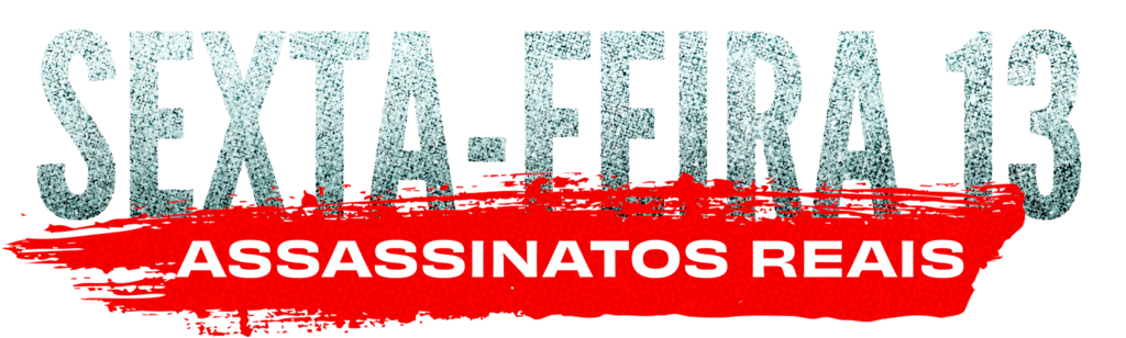 Sexta-Feira 13: Assassinatos Reais