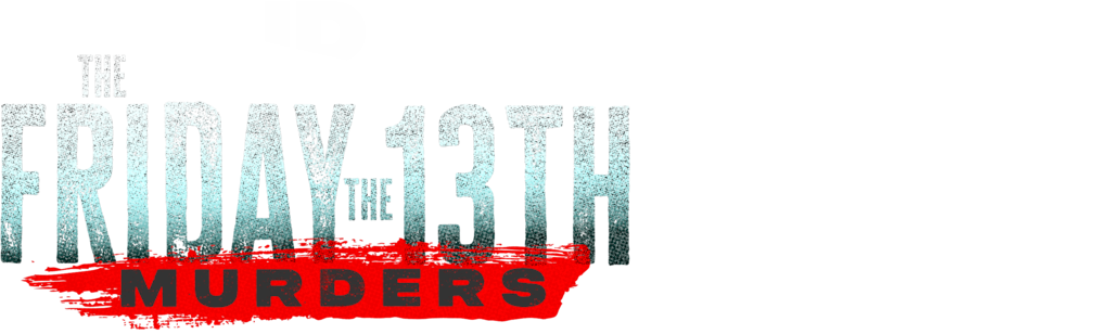 The Friday the 13th Murders