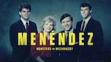 Menendez: Monsters or Misjudged?