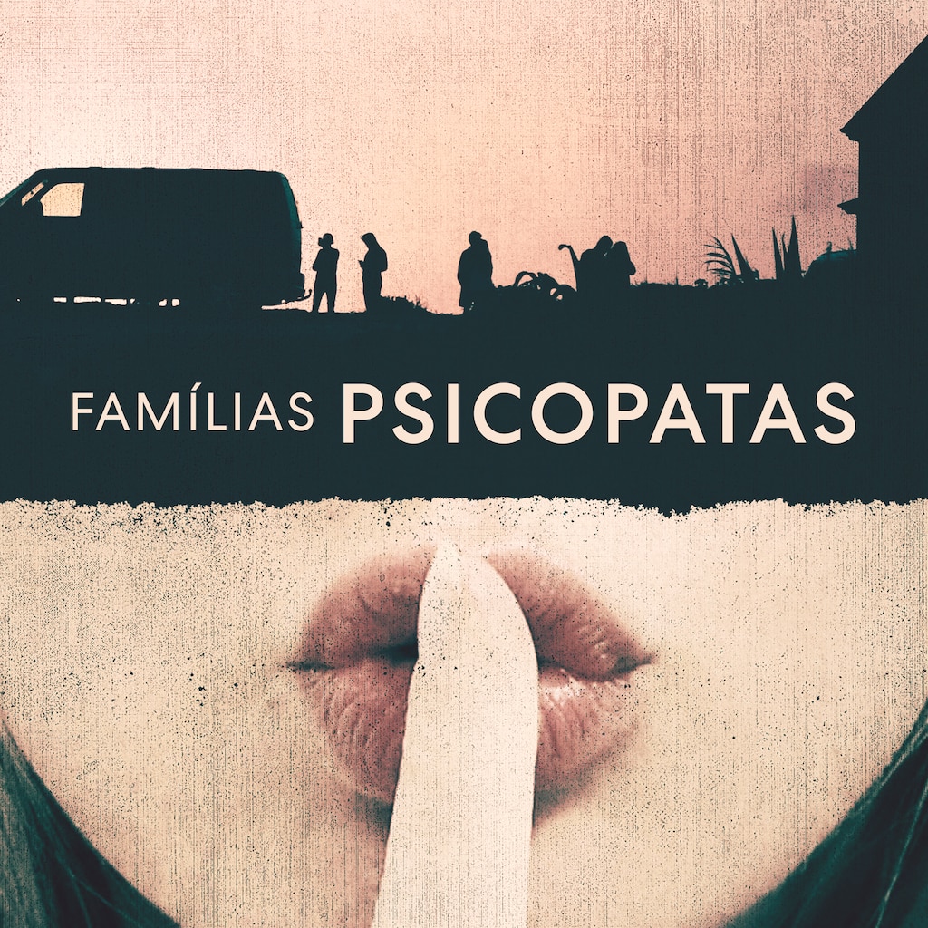 Famílias Psicopatas