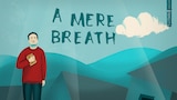 A Mere Breath
