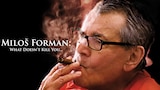 Miloš Forman: What Doesn't Kill You...