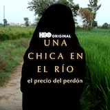 Una Chica En El Río: El Precio Del Perdón