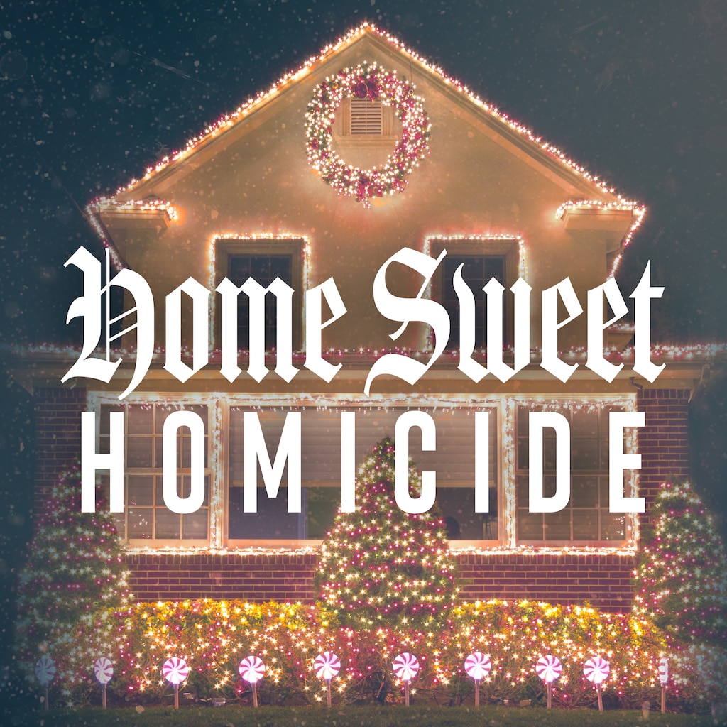Home Sweet Homicide