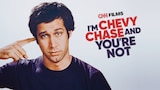 I'm Chevy Chase and You're Not