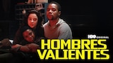 Hombres Valientes