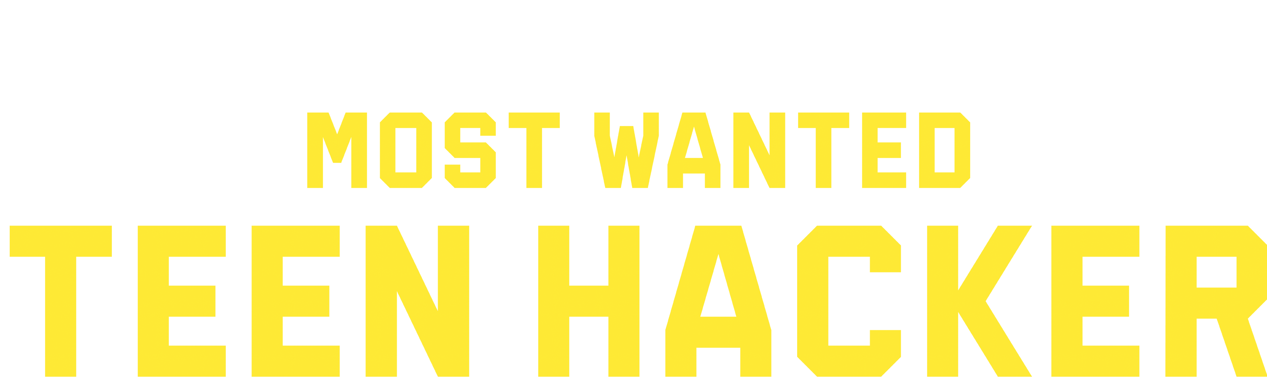 Most Wanted: Teen Hacker