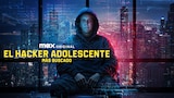 El Hacker Adolescente Más Buscado