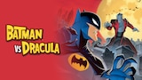 The Batman vs. Dracula