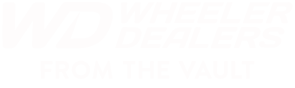 Wheeler Dealers From the Vault