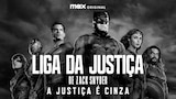 Liga da Justiça de Zack Snyder: A Justiça é Cinza
