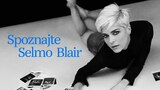 Predstavljamo Selmo Blair