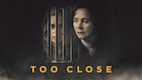 Too Close