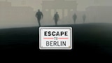Escape to Berlin