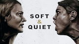 Soft & Quiet