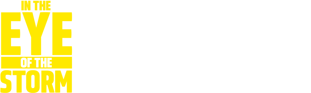 In the Eye of the Storm