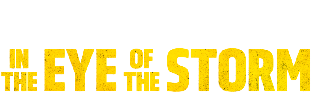 In the Eye of the Storm