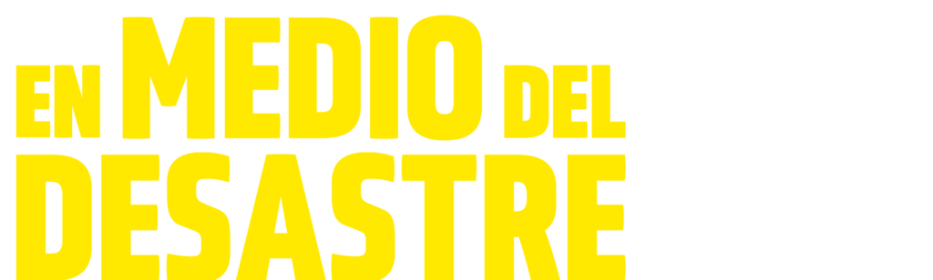 En medio del desastre